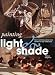 Painting Light & Shade (Quarto Book)