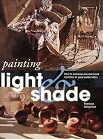 Painting Light & Shade (Quarto Book)