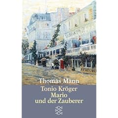 Tonio Kr�ger / Mario und der Zauberer. Ein tragisches Reiseerlebnis.