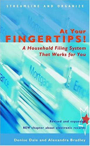 At Your Fingertips! A Household Filing System That Works for You