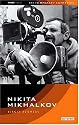 Nikita Mikhalkov: 1 (KINO - Russian Film-makers' Companions)