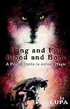 Fang and Fur, Blood and Bone: A Primal Guide to Animal Magic