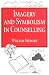 Imagery and Symbolism in Counselling