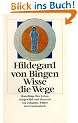 Wisse die Wege: Ratschl�ge f�rs Leben (insel taschenbuch)
