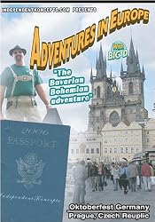 Adventures in Europe  Vol 3 Oktoberfest - The Bovarian Bohemian Adventure