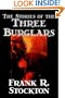 The Stories of the Three Burglars