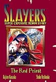 Slayers Super-Explosive Demon Story Volume 3: Red Priest