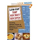 Low-Fat Top Secret Recipes by Todd Wilbur