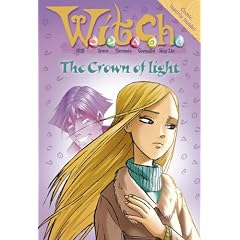 W.i.t.c.h. Novels (11) - The Crown of Light