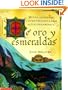 De oro y esmeraldas: mitos, leyendas y cuentos popules de latinoam�rica