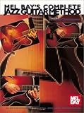Mel Bay's Complete Jazz Guitar Method
