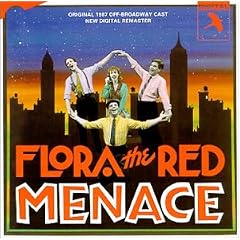 Flora the Red Menace (1987 Original Off-Broadway Cast)