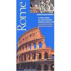 Guide Bleu �vasion : Rome