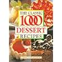 The Classic 1000 Dessert Recipes
