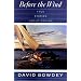Before the Wind: True Stories About Sailing