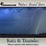 Rain & Thunder (Nature Sounds With Ambient Music)