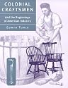 Colonial Craftsmen: And the Beginnings of American Industry