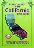 Best of the Best from California: Selected Recipes from California's Favorite Cookbooks