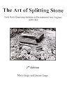 The Art of Splitting Stone: Early Rock Quarrying Methods in Pre-industrial New England 1630-1825