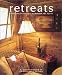 Retreats: Handmade Hideaways to Refresh the Spirit