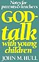 God-Talk with Young Children: Notes for Parents and Teachers