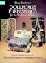 Dollhouse Furnishings for the Bedroom and Bath: Complete Instructions for Sewing and Making 44 Miniature Projects (Dover Needlework)