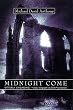 Midnight Come: A Mystery