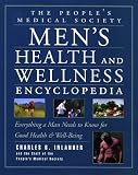 The People's Medical Society Men's Health and Wellness Encyclopedia