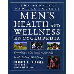 The People's Medical Society Men's Health and Wellness Encyclopedia