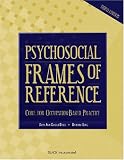 Psychosocial Frames of Reference: Core for Occupation-Based Practice, 3E