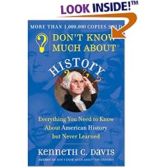 Don't Know Much About History: Everything You Need to Know About American History but Never Learned
