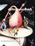 Hieronymus Bosch: The Complete Paintings and Drawings