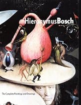 Hieronymus Bosch: The Complete Paintings and Drawings