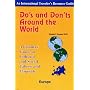 Do's and Don'ts Around the World Europe: A Country Guide to Cultural and Social Taboos and Etiquette (International Traveler's Resource Guide)