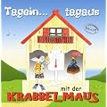 Krabbelmaus: Tagein... tagaus mit der Krabbelmaus