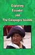 Exploring Ecuador and The Galapagos Islands