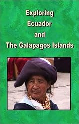 Exploring Ecuador and The Galapagos Islands