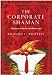 The Corporate Shaman
