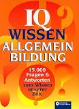IQ Wissen Allgemeinbildung - Christiane Frohm&uuml;ller, Mike Hillenbrand, Natalie John