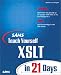 Books : Sams Teach Yourself XSLT in 21 Days (Sams Teach Yourself)