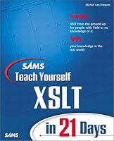 Sams Teach Yourself XSLT in 21 Days (Sams Teach Yourself)