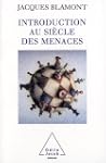 Introduction au si�cle des menaces