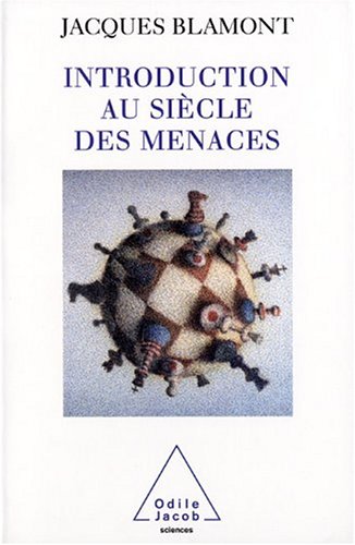 Introduction au si�cle des menaces