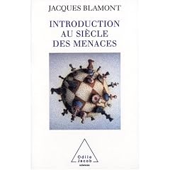 Introduction au si�cle des menaces