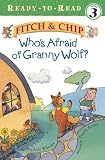 Whos Afraid of Granny Wolf? (Ready-to-Read. Level 3)