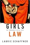 Girls in Trouble With the Law (Rutgers Series in Childhood Studies)