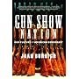 Gun Show Nation: Gun Culture and American Democracy