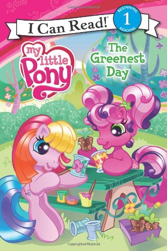 My Little Pony: The Greenest Day (I Can Read Book 1)
