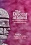 The Descent of Mind: Psychological Perspectives on Hominid Evolution