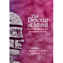 The Descent of Mind: Psychological Perspectives on Hominid Evolution